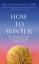 Kari Leibowitz: How to Winter