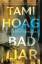 Tami Hoag: Bad Liar