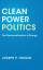 Joseph P. Tomain: Clean Power Politics