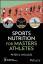 Peter G Nickless: Sports Nutrition for M