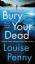 Louise Penny: Bury Your Dead