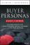 Jim Kraus: Buyer Personas, Revised and E