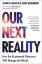 Alvin Wang Graylin: Our Next Reality