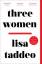 Lisa Taddeo: Three Women