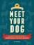 Kim Brophey: Meet Your Dog