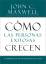 John C Maxwell: Cómo Las Personas Exitos