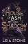 Leia Stone: House of Ash and Shadow