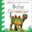 Dk: Baby Touch and Feel: Baby Dinosaur