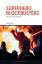 Felix Brinker: Superhero Blockbusters