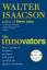 Walter Isaacson: The Innovators