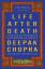 Deepak Chopra: Life After Death