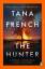 Tana French: French, Tana/The Hunter