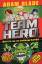 Adam Blade: Team Hero: Battle for the Sh Adam Blade: Team Hero: Battle for the Sh