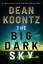 Dean Koontz: The Big Dark Sky
