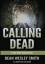 Dean Wesley Smith: Calling Dead