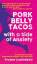 Yvonne Castañeda: Pork Belly Tacos with 