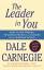 Dale Carnegie: The Leader in You