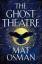 Osman, M: Ghost Theatre