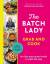 Suzanne Mulholland: The Batch Lady Grab 