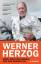 Werner Herzog: Every Man for Himself and