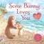 Helen Foster James: Some Bunny Loves You