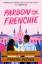 Farrah Rochon: Pardon My Frenchie