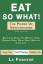 La Fonceur: Eat So What! the Power of Ve La Fonceur: Eat So What! the Power of Ve