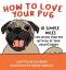 Lisa Blake: How to Love Your Pug