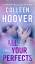 Colleen Hoover: All Your Perfects