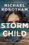 Michael Robotham: Storm Child