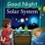 Adam Gamble: Good Night Solar System