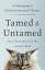 Sy Montgomery: Tamed and Untamed