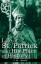 J. B. Bury: Life of St. Patrick and His 