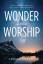 Adrian Rogers: Wonder & Worship