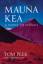 Tom Peek: Mauna Kea: A Novel of Hawai