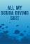 Alice Devon: All My Scuba Diving Shit