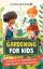 Dion Rosser: Gardening for Kids