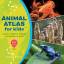 Michael A DiSpezio: Animal Atlas for Kid