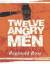 Reginald Rose: Twelve Angry Men