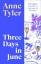 Anne Tyler: Three Days in June