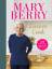 Mary Berry: Love to Cook: 120 Joyful Rec