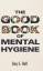 Gary E. Bell: The Good Book of Mental Hy