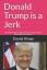 Daniel Alman: Donald Trump is a Jerk: Do