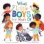 Susanna Leonard Hill: What Little Boys A