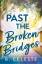 B. Celeste: Past the Broken Bridges