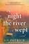 Lo Patrick: The Night the River Wept