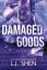 L J Shen: Damaged Goods