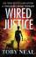 Toby Neal: Wired Justice