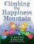 Indi, E: CLIMBING THE HAPPINESS MOUNTAI