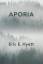 Eric E. Hyett: Aporia